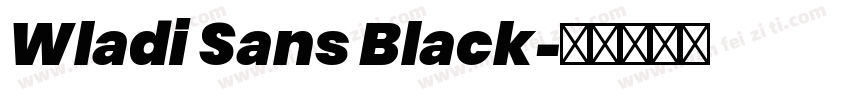Wladi Sans Black字体转换